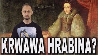 Krwawa hrabina Elżbieta Batory Historia Bez Cenzury [upl. by Ronn446]