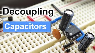 Decoupling Capacitors  And why they are important [upl. by Bandeen]