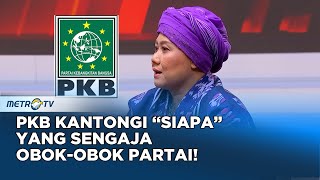 PKB Kantongi quotSiapaquot yang Sengaja ObokObok Partai KONTROVERSI [upl. by Philander943]