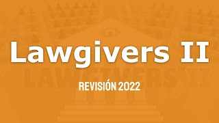 Lawgivers II Revisión 2022 [upl. by Atikcir]