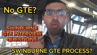 SWINBURNE UNIVERSITY GTE PROCESS  GTE INTERVIEW QUESTIONS  SWINBURNE UNIVERSITY AUSTRALIA [upl. by Ultun]