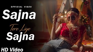 Sajna Tere Liye Sajna Official Video Song  Badshah FeatPayal Dev  New Weeding Song [upl. by Aimil]