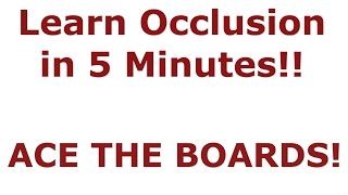 Master Occlusion in 5 minutes  NBDE Part 1 Boards Study [upl. by Abigale598]