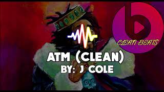 J Cole  ATM Clean [upl. by Corbet]