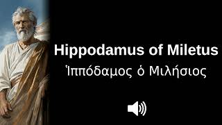 🇬🇷 How to pronounce Hippodamus of Miletus [upl. by Nirihs]