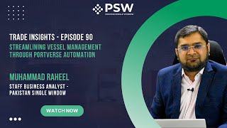 PSW  Trade Insights  Episode 90  Streamlining Vessel Management through Portverse Automation [upl. by Ori]