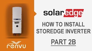 How to Install SolarEdge StorEdge Inverter Part 2b  RENVU [upl. by Leroi]