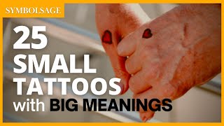 25 Small Tattoos with Big Meanings  SymbolSage [upl. by Amena]