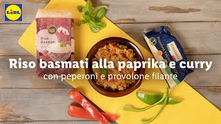 Riso basmati alla paprika e curry con peperoni e Provolone filante  Chef in Camicia  Lidl Italia [upl. by Eussoj142]