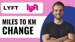 How To Change Miles to KM in Lyft Driver App  Full Guide 2024 [upl. by Mccormac]