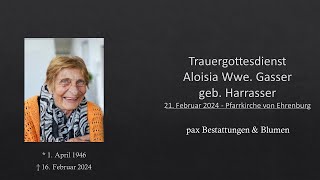 Trauergottesdienst Aloisia Wwe Gasser geb Harrasser [upl. by Montagna]