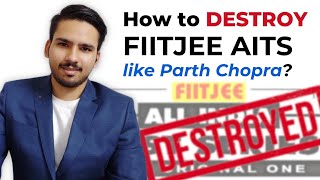 How to Destroy FIITJEE AITS like Parth Bhaiya [upl. by Beaufort]