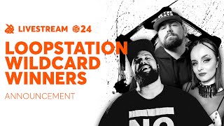 GBB24 LOOPSTATION WILDCARD WINNERS ANNOUNCEMENT  LIVESTREAM [upl. by Inot525]