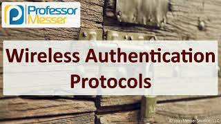 Wireless Authentication Protocols  SY0601 CompTIA Security  34 [upl. by Uttica135]