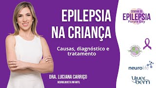 Epilepsia na criança causas diagnóstico e tratamento [upl. by Anirb]