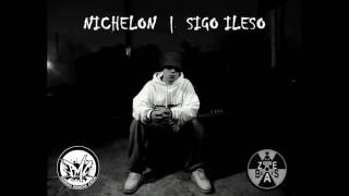 NICHELON  Sigo ileso  Primera Mancha Crew [upl. by Irvine630]