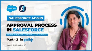 what is approval process in salesforce in Tamil  Part  2  Approval Process Tamil [upl. by Niasuh]