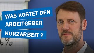 Was kostet den Arbeitgeber Kurzarbeit [upl. by Letsyrk]