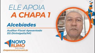 Alcebíades Apoia a Chapa 1  Novo Rumo Propostas Concretas para Aposentados e Ativos [upl. by Alded]