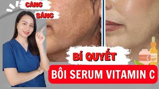 Cách bôi serum Vitamin C đạt hiệu quả cao sáng da không bị vàng da Nguyễn Mai Hương [upl. by Merv]