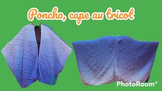 Tuto poncho cape au tricot [upl. by Yecaw]