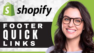 How to Edit Footer Quick Links in Shopify  Shopify Tutorial [upl. by Lamaj]