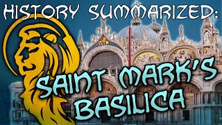 History Summarized Saint Marks Basilica [upl. by Sergias]