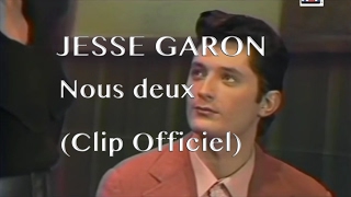 Jesse Garon  Nous deux Clip Officiel [upl. by Salsbury]