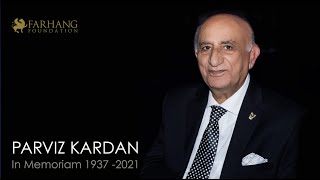 In Memoriam  PARVIZ KARDAN  1937  2021 [upl. by Sedecrem322]