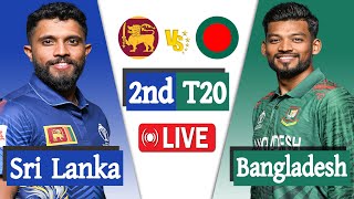 Bangladesh vs Sri Lanka Live  Ban vs Sl live 2nd T20 Match Score  Live Cricket Bangladesh [upl. by Gesner]