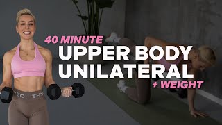 40 MIN UNILATERAL UPPER BODY STRENGTH  Push Pull   Weights  and Core [upl. by Rona313]