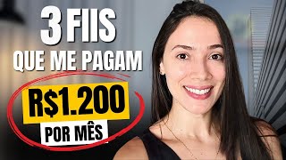 3 Fundos Imobiliários que ME PAGAM R1200 por mês [upl. by Loleta574]