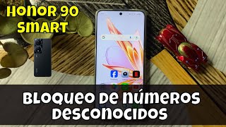 Bloqueo de números desconocidos en Honor 90 Smart [upl. by Netsew]