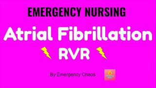 Atrial Fibrillation with Rapid Ventricular Response Afib RVR  EMERGENCY NURSING [upl. by Trakas]