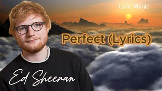 Ed Sheeran  quotPerfectquot Lyrics [upl. by Eihcra]