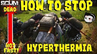 How To Fix Hyperthermia FAST  SCUM [upl. by Buddy]