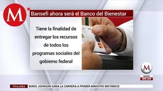 Bansefi se transforma ahora será el Banco del Bienestar [upl. by Alset]