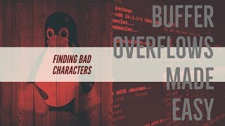 Buffer Overflows Made Easy  Part 6 Finding Bad Characters [upl. by Yliram]