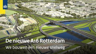 De nieuwe snelweg A16 Rotterdam in vogelvlucht [upl. by Demetria1]