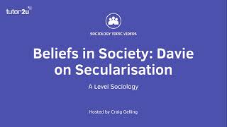 Davie on Secularisation  Beliefs in Society  ALevel Sociology [upl. by Euqinay902]