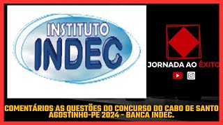 Comentários sobre a banca INDEC no concurso Cabo de Santo AgostinhoPE 2024 [upl. by Stauder]