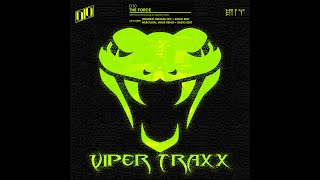 D10  The Force Original Remake Mix Viper Traxx VIPER004 [upl. by Nosdrahcir853]