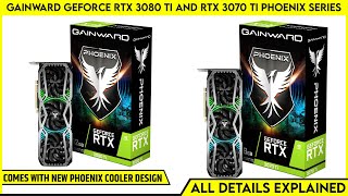 Gainward GeForce RTX 3080 Ti And RTX 3070 Ti Phoenix Series Graphics Card Launched  Price [upl. by Nairdna]