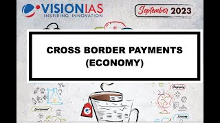 Cross border payments economy septembercurrentaffairs2023 visionias upsc gdp nominalgdp [upl. by Benisch]