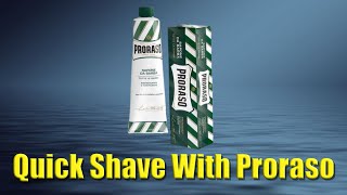 A Quick Shave With Proraso Shaving Cream [upl. by Sarnoff157]