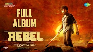 Rebel  Full Album  GV Prakash Kumar  Mamitha Baiju  Nikesh RS [upl. by Dehsar]