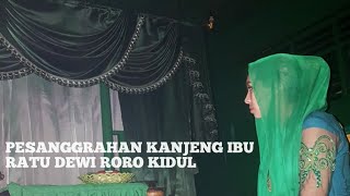 PESANGGRAHAN  M4K0M KANJENG RATU DEWI RORO KIDUL  ANA CIKEY R1TUAL [upl. by Willmert661]