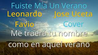 Fuiste Mía Un Verano  Leonardo Favio  Jose Uceta Cover [upl. by Aihsenod]