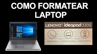 Formatear Lenovo Ideapad 330S modo UEFI [upl. by Jamel]