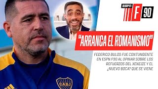 quotPara bien o para mal AHORA ARRANCA EL ROMANISMOquot Bulos y un CONTUNDENTE ANÁLISIS sobre Boca [upl. by Villada883]